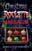 Christmas Roulette Massacre B0G2QW3Z45 Book Cover