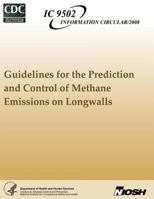 Guidelines for the Prediction and Control of Methane Emissions on Longwalls 1492998753 Book Cover
