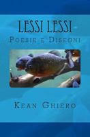 Lessi Lessi: Poesie e Disegni 1494318555 Book Cover