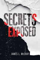 Secrets Exposed 1796061468 Book Cover