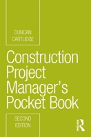 Construction Project Manager's Pocket Book 1032761350 Book Cover
