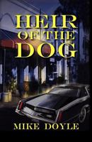 Heir of the Dog 161493147X Book Cover