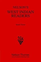 Nelson's West Indian Readers, Book Three 140852354X Book Cover