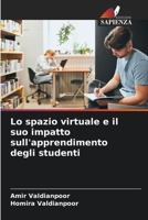 Lo spazio virtuale e il suo impatto sull'apprendimento degli studenti (Italian Edition) 6206588084 Book Cover