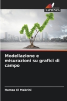 Modellazione e misurazioni su grafici di campo 6203651834 Book Cover