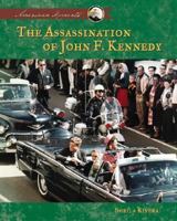 The Assassination of John F. Kennedy (American Moments) 1591972779 Book Cover