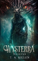 Wysterra: Origins B0DWW4GLV5 Book Cover