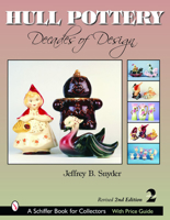 Hull Pottery: Decades of Design 0764311514 Book Cover