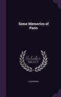 Some Memories of Paris 1359934189 Book Cover