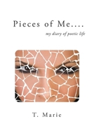 Pieces of Me: My Diary of Poetic Life 0578175835 Book Cover