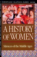 A History of Women in the West, Volume II: Silences of the Middle Ages, 0674403681 Book Cover