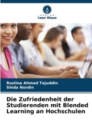 Die Zufriedenheit der Studierenden mit Blended Learning an Hochschulen (German Edition) 6209902618 Book Cover