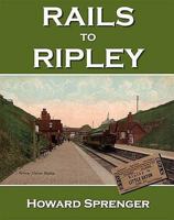 Rails to Ripley 1905505167 Book Cover