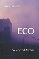 ECO: Veleno ad Arcana (Italian Edition) B0GVG79NNY Book Cover
