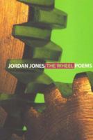 The Wheel: Poems 1587750201 Book Cover