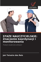 StaZe Nauczycielskie: Znaczenie koordynacji i monitorowania (Polish Edition) 6208387566 Book Cover