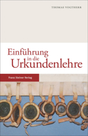 Einfuhrung in Die Urkundenlehre 3515117067 Book Cover