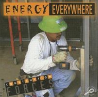 Energy Everywhere (Construction Forces) 1600441890 Book Cover