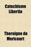 Catechisme Libertin 1153798905 Book Cover