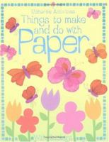 Things to Make and Do With Paper (Activity Books) 0794506747 Book Cover