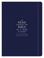 The Read through the Bible in a Year Planner: 2021 Edition 1643524941 Book Cover