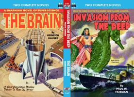 Invasion from the Deep & The Brain 1612874509 Book Cover