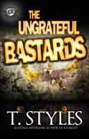 The Ungrateful Bastards 0989084531 Book Cover