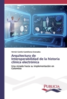 Arquitectura de Interoperabilidad de la historia cl�nica electr�nica 6202431342 Book Cover