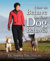 How to Behave So Your Dog Behaves 0793805430 Book Cover