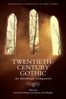 Twentieth-Century Gothic: An Edinburgh Companion 1474490131 Book Cover