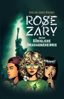 ROSE ZARY und das Königliche Smaragdgeheimnis (German Edition) B0FFH6N9D1 Book Cover