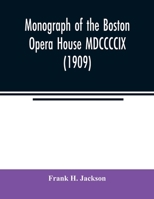 Monograph of the Boston Opera House B0FJVYN9P4 Book Cover