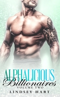 Alphalicious Billionaires Volume 2 B08Y5KRTDV Book Cover