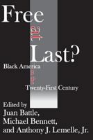Free At Last?: Black America in the Twenty-First Century 1412805821 Book Cover
