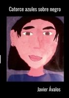 Catorce azules sobre negro 1291104089 Book Cover