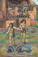 Departure of the Cliff Dwellers 1490779612 Book Cover