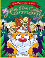 ZeeBee & Zoie: A Hive Called Harmony: A Hive Called Harmony 153320344X Book Cover