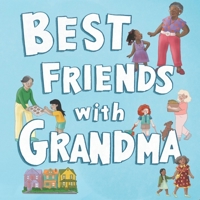 Best Friends with Grandma 1956378472 Book Cover