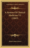 A System Of Clinical Medicine V1 1120967376 Book Cover