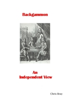 Backgammon: an independent view 1901501051 Book Cover