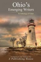 Ohio's Emerging Writers: An Anthology of Fiction 1727429923 Book Cover