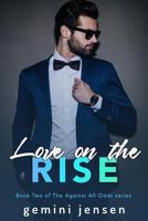 Love on the Rise: Book Two of The Against All Odds Series 179269752X Book Cover