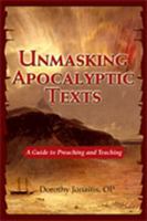 Unmasking Apocalyptic Texts: A Guide to Preaching and Teaching 0809143569 Book Cover