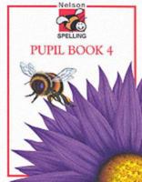 Nelson Spelling: Bk.4 0174246412 Book Cover