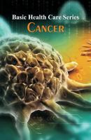 Basic Health Care Series - Cancer 9386367564 Book Cover