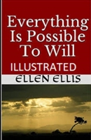 Everything Is Possible To Will Illustrat B08SFVPWKH Book Cover