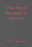 The Moral Demands of Memory 0521709725 Book Cover