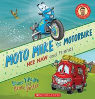 Moto Mike the Motorbike (Nee Naw and Friends) 1775438066 Book Cover