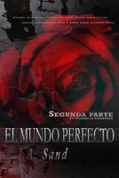 El Mundo Perfecto: No Pierdas La Esperanza 1541023676 Book Cover