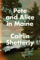 Pete and Alice in Maine 0063242664 Book Cover